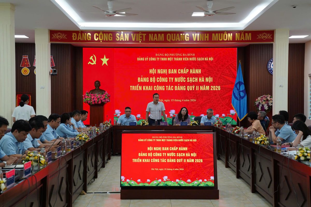 Hội nghị Ban Chấp hành Đảng bộ Công ty Nước sạch Hà Nội triển khai công tác Đảng quý II năm 2026